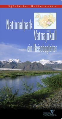 Nationalpark Vatnajökull: ein Reisebegeiter