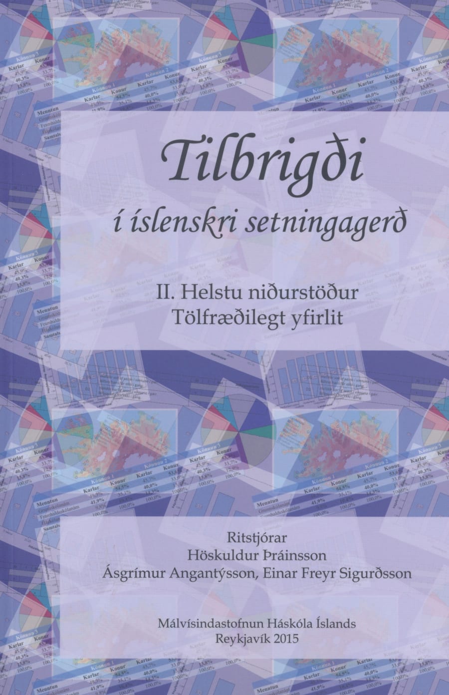 Tilbrigði í íslenskri setningagerð II