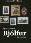 Ég átti að heita Bjólfur