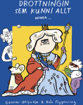 Drottningin sem kunni allt nema...