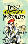 Farðí rassgat Aristóteles