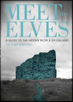 Meet the Elves: A Guide to the Hidden People of Iceland