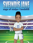 Sveindís Jane: Saga af stelpu í landsliði