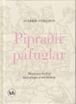 Pipraðir páfuglar - Matargerðarlist Íslendinga á miðöldum