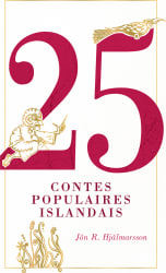 25 Contes Populaires Islandais / 25 Icelandic Folk and Fairy Tales (French edition)