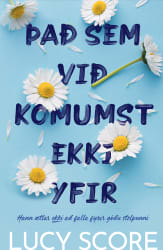 Það sem við komumst ekki yfir