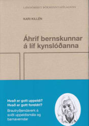 Áhrif bernskunnar á líf kynslóðanna