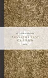 Agnarsmá brot úr eilífð