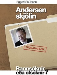 Andersenskjölin - rannsóknir eða ofsóknir?