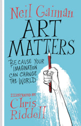 Art Matters: Because Your Imagination Can Change the World