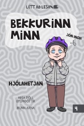 Bekkurinn minn 4: Hjólahetjan