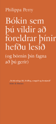 Bókin sem þú vildir að foreldrar þínir hefðu lesið (og börnin þín fagna að þú gerir)
