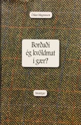 Borðaði ég kvöldmat í gær?