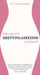 Búðu þig undir breytingaskeiðið og tíðahvörf