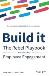 Build it - The Rebel Playbook for World-Class Employee Engagement