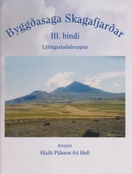 Byggðasaga Skagafjarðar - III. bindi: um Lýtingsstaðahrepp