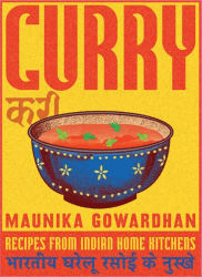 Curry: Recipes from Indian Home Kitchens