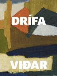 Drífa Viðar: Málari, rithöfundur, gagnrýnandi, baráttukona