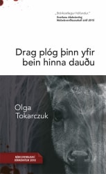 Drag plóg þinn yfir bein hinna dauðu