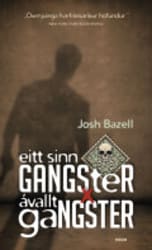 Eitt sinn gangster, ávallt gangster