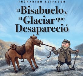 El bisabuelo y el glaciar que desapareció