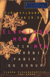 Elskulega móðir mín, systir, bróðir, faðir og sonur -  Fjölskyldubréf frá 19. öld