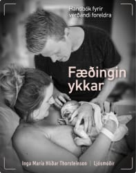 Fæðingin ykkar - Handbók fyrir verðandi foreldra