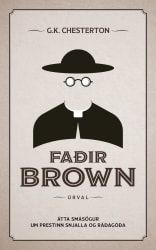 Faðir Brown úrval - átta smásögur um prestinn snjalla og ráðagóða