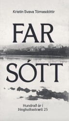 Farsótt - Hundrað ár í Þingholtsstræti 25