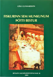 Fiskurinn sem munkunum þótti bestur
