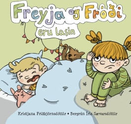 Freyja og Fróði eru lasin