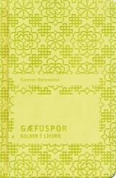 Gæfuspor - Gildin í lífinu ný