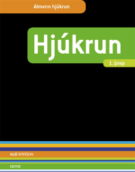 Hjúkrun - 1. þrep (Almenn hjúkrun)