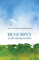 Hugurinn á sín heimalönd