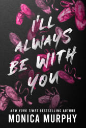 Ill Always Be With You