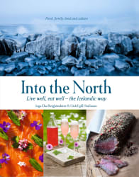 Into the North: Live well, eat well - the Icelandic way
