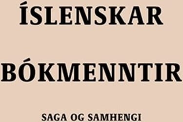 Íslenskar bókmenntir: Saga og samhengi