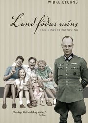 Land föður míns: saga þýskrar fjölskyldu