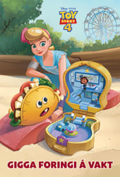 Toy Story 4: Gigga foringi á vakt