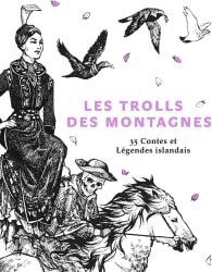 Les Trolls des Montagnes - 35 Contes et Légendes islandais