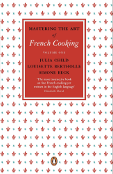 Mastering the Art of French Cooking vol. 1