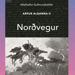 Arfur aldanna II: Norðvegur