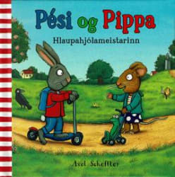 Pési og Pippa: Hlaupahjólameistarinn