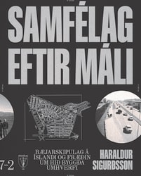 Samfélag eftir máli: Bæjarskipulag á Íslandi og fræðin um hið byggða umhverfi