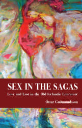 Sex in the Sagas: love and lust in the old Icelandic literature