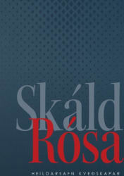 Skáld Rósa - Heildarsafn kveðskapar