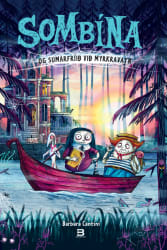 Sombína og sumarfríið við Myrkravatn