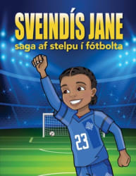 Sveindís Jane - saga af stelpu í fótbolta