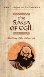 The Saga of Egill: The story of the Viking-Poet