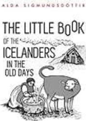 The Little Book of Icelanders in the Old Days